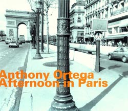 Ortega, Anthony: Afternoon In Paris