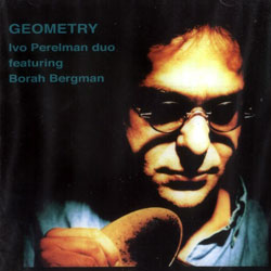 Perelman, Ivo Duo Featuring Borah Bergman: Geometry (Leo Records)