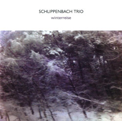 Schlippenbach Trio: Winterreise (psi)