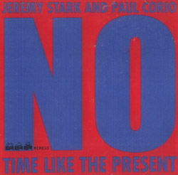 Stark, Jeremy / Corio, Paul: No Time Like The Present <i>[Used Item]</i>