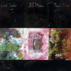 Taylor, Cecil / Bill Dixon / Tony Oxley: Taylor, Cecil / Bill Dixon / Tony Oxley (Les Disques Victo)