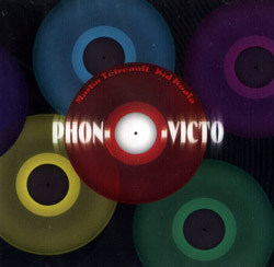 Tetreault, Martin / Kid Koala: Phon-O-Victo