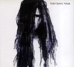 Trio Nang Naak (Edwards / Somervell / Sanders): Trio NaNG NAak