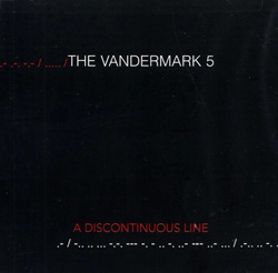 Vandermark 5: A Discontinuous Line (Atavistic)