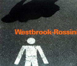 Westbrook / Rossini: Westbrook-Rossini